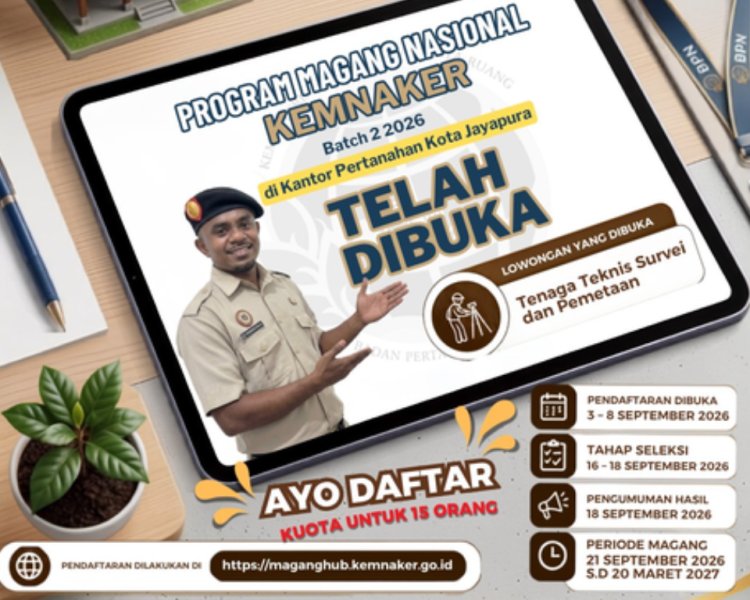 Kantor Pertanahan Kota Jayapura Buka Kesempatan Magang Nasional Kemnaker Batch 2 Tahun 2026